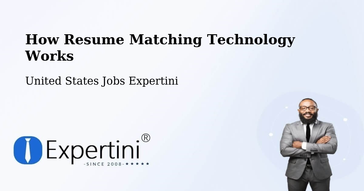 How Resume Matching Technology Works - United States Jobs Expertini